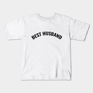 Best Husband Kids T-Shirt